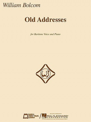 Kniha Old Addresses: For Baritone and Piano William Bolcom