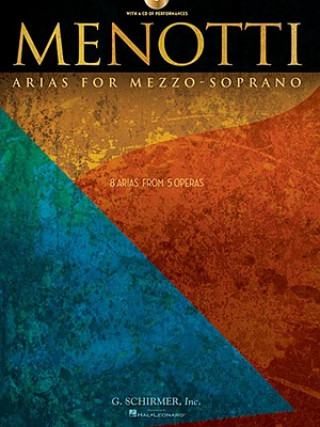 Книга Menotti Arias for Mezzo-Soprano: 8 Arias from 5 Operas Gian Carlo Menotti