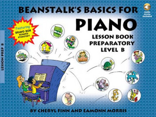 Kniha Beanstalk's Basics for Piano: Lesson Book Preparatory Level B Cheryl Finn