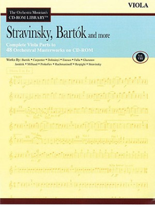 Książka Stravinsky, Bartok and More - Vol. 8: The Orchestra Musician's CD-ROM Library - Viola Igor Stravinsky