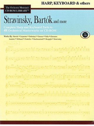 Kniha Stravinsky, Bartok and More - Vol. 8: The Orchestra Musician's CD-ROM Library - Harp, Keyboard and Others Igor Stravinsky
