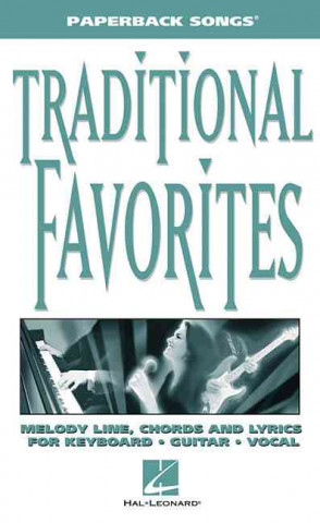 Carte Traditional Favorites: Paperback Songs Series Hal Leonard Publishing Corporation