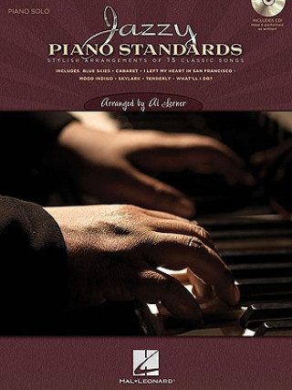 Книга Jazzy Piano Standards: Stylish Arrangements of 15 Classic Songs Hal Leonard Publishing Corporation