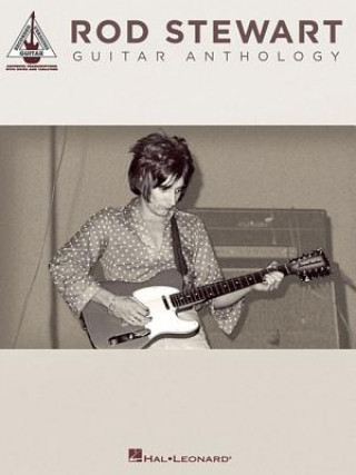 Kniha Rod Stewart Guitar Anthology Rod Stewart