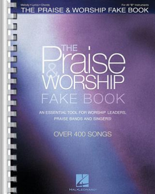 Carte The Praise & Worship Fake Book Hal Leonard Publishing Corporation