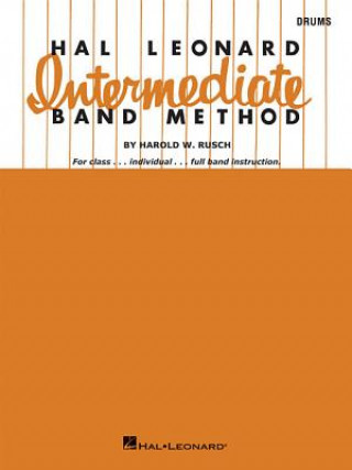 Libro Hal Leonard Intermediate Band Method Drums Harold W. Rusch