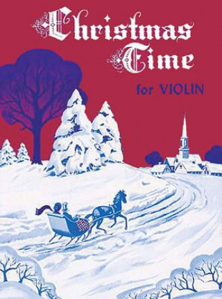 Carte Christmas Time for Violin Harvey Whistler