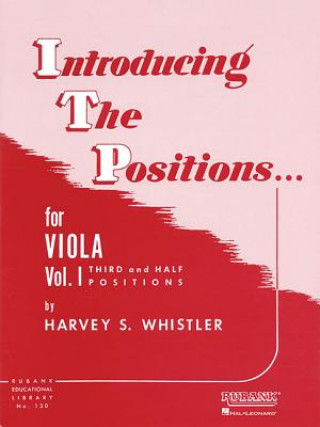 Kniha INTRODUCING THE POSITIONS FOR VIOLA VOL Harvey S. Whistler