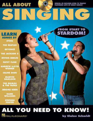 Book All about Singing: A Fun and Simple Guide to Learning to Sing Elaine Schmidt