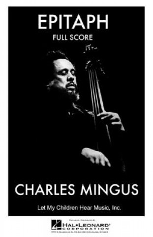 Könyv Epitaph (Complete - Full Score) Charles Mingus