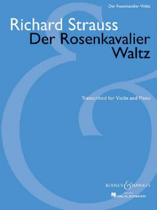 Kniha Der Rosenkavalier Waltz: For Violin and Piano Richard Walters