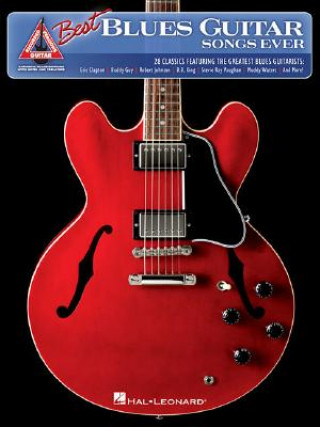 Kniha Best Blues Guitar Songs Ever Hal Leonard Publishing Corporation