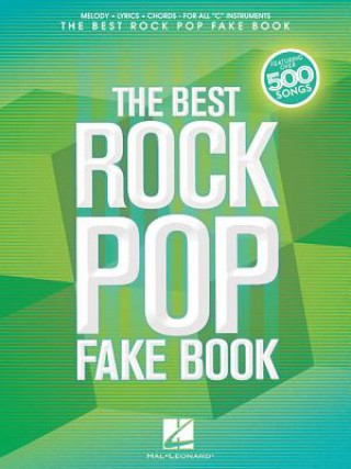 Book The Best Rock Pop Fake Book: For C Instruments Hal Leonard Publishing Corporation