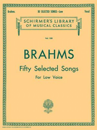 Knjiga Brahms 50 Selected Songs for Low Voice Johannes Brahms