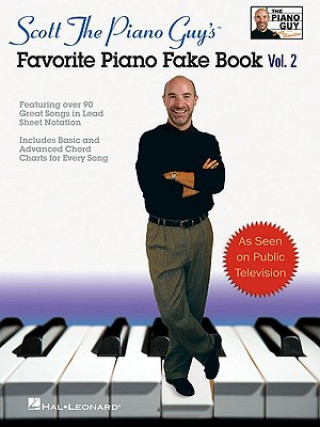 Könyv Scott the Piano Guy's Favorite Piano Fake Book, Vol. 2 Scott Houston