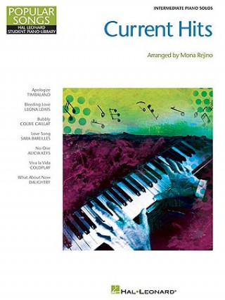 Книга Current Hits: Intermediate Piano Solos Mona Rejino