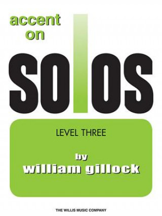 Książka Accent on Solos Book 3 William Gillock