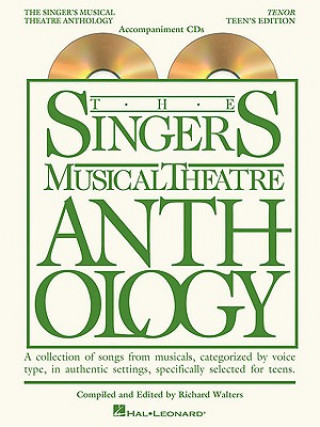 Carte The Singer's Musical Theatre Anthology - Teen's Edition Richard Walters