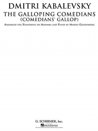 Kniha The Galloping Comedians (Comedian's Gallop): Xylophone or Marimba and Piano Dmitri Kabalevsky