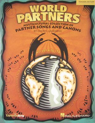 Книга World Partners: Multicultural Collection of Partner Songs and Canons Cheryl Lavender