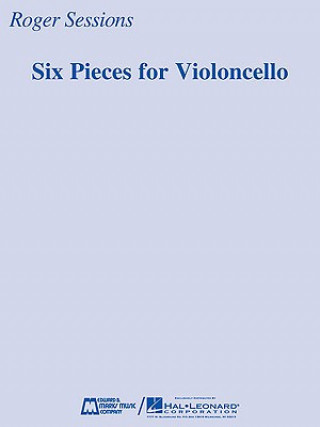 Kniha Six Pieces for Violoncello Roger Sessions