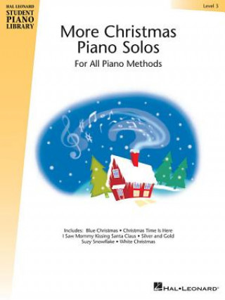 Книга More Christmas Piano Solos - Level 3: Hal Leonard Student Piano Library Hal Leonard Publishing Corporation