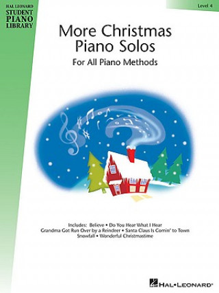 Книга More Christmas Piano Solos, Level 4: For All Piano Methods Hal Leonard Publishing Corporation