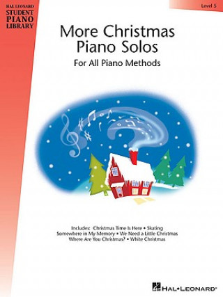 Kniha More Christmas Piano Solos, Level 5: For All Piano Methods Hal Leonard Publishing Corporation