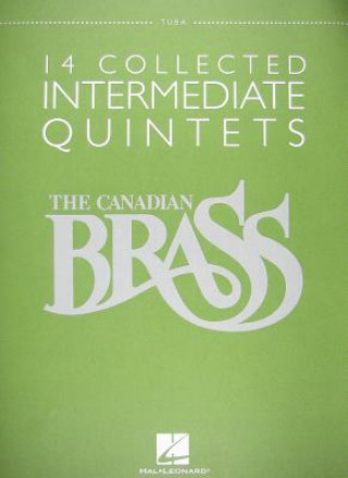 Carte 14 Collected Intermediate Quintets: Tuba Hal Leonard Publishing Corporation