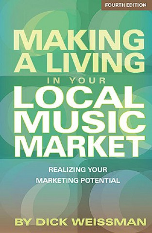 Carte Making a Living in Your Local Music Market Dick Weissman