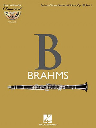 Kniha Clarinet Sonata in F Minor, Op. 120, No. 1: Classical Play-Along Volume 19 Johannes Brahms