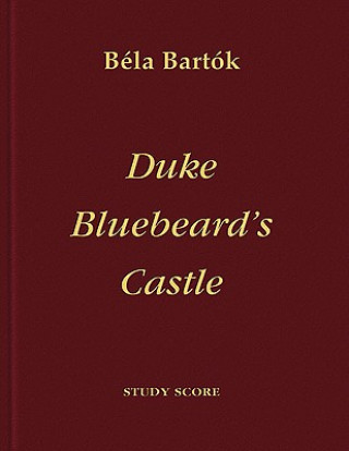 Kniha Duke Bluebeard's Castle Bela Bartok