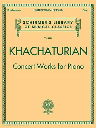 Kniha Khachaturian Concert Works for Piano Aram Khachaturian