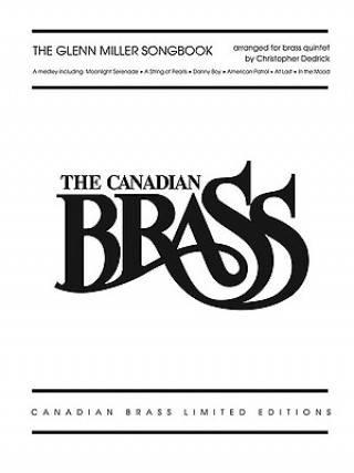 Könyv The Glenn Miller Songbook: The Canadian Brass Christopher Dedrick
