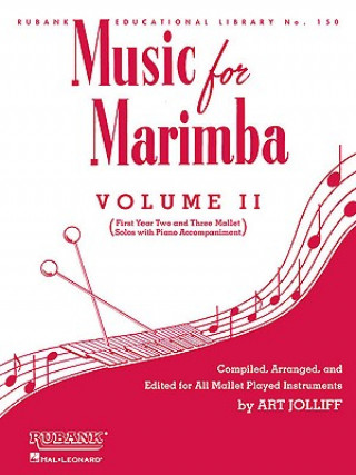 Kniha Music for Marimba, Volume II: (First Year Two and Three Mallet Solos with Piano Accompaniment) Art Jolliff