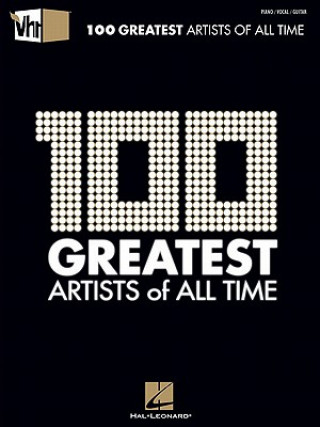 Book Vh1 100 Greatest Artists of All Time Hal Leonard Publishing Corporation