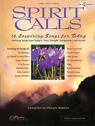Książka Spirit Calls: 16 Inspiring Songs for Today Charylu Roberts