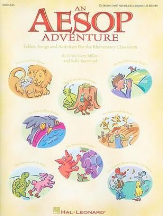 Książka An Aesop Adventure: Fables, Songs and Activities for the Elementary Classroom Cristi Cary Miller