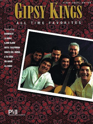 Kniha Gipsy Kings: All Time Favorites Gipsy Kings