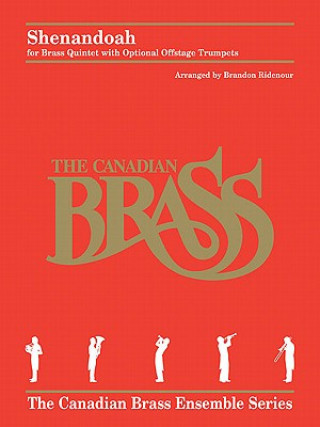 Kniha Shenandoah: Brass Quintet with Optional Offstage Trumpets Hal Leonard Publishing Corporation