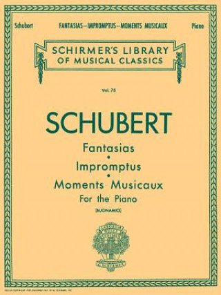 Carte Fantasias, Impromptus, Moments: Piano Solo Franz Schubert