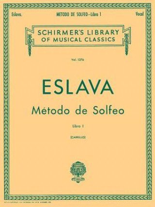 Carte Metodo de Solfeo - Book I: Voice Technique D. Hilarion Eslava