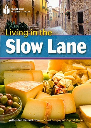 Carte Living in the Slow Lane: Footprint Reading Library 8 Rob Waring