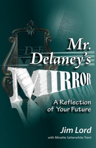 Carte Mr. Delaney's Mirror Jim Lord