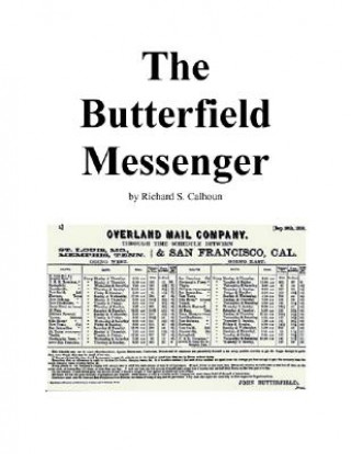 Kniha The Butterfield Messenger Richard S. Calhoun
