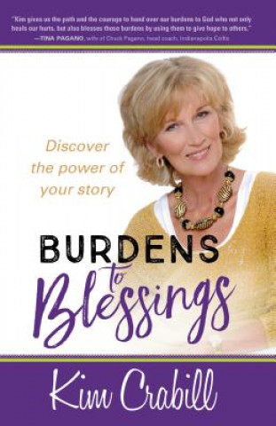 Knjiga Burdens to Blessings Kim Crabill