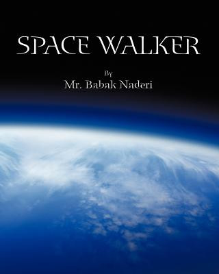 Kniha Space Walker MR Babak Naderi