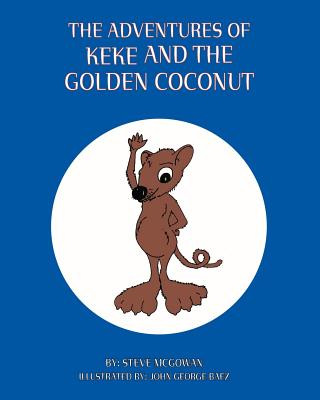 Carte Adventures of Keke and the Golden Coconut Steve McGowan