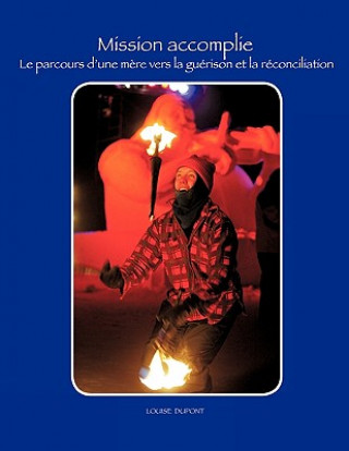 Buch Mission Accomplie DuPont Louise DuPont