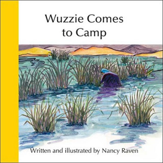 Kniha Wuzzie Comes to Camp Nancy Raven